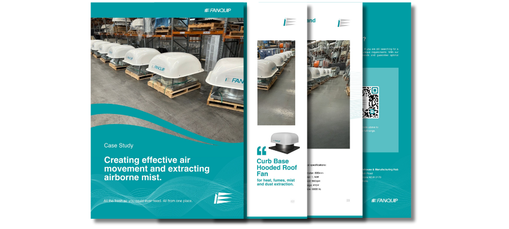 Fanquip | Case Study | Creating effective air movement and extracting ...